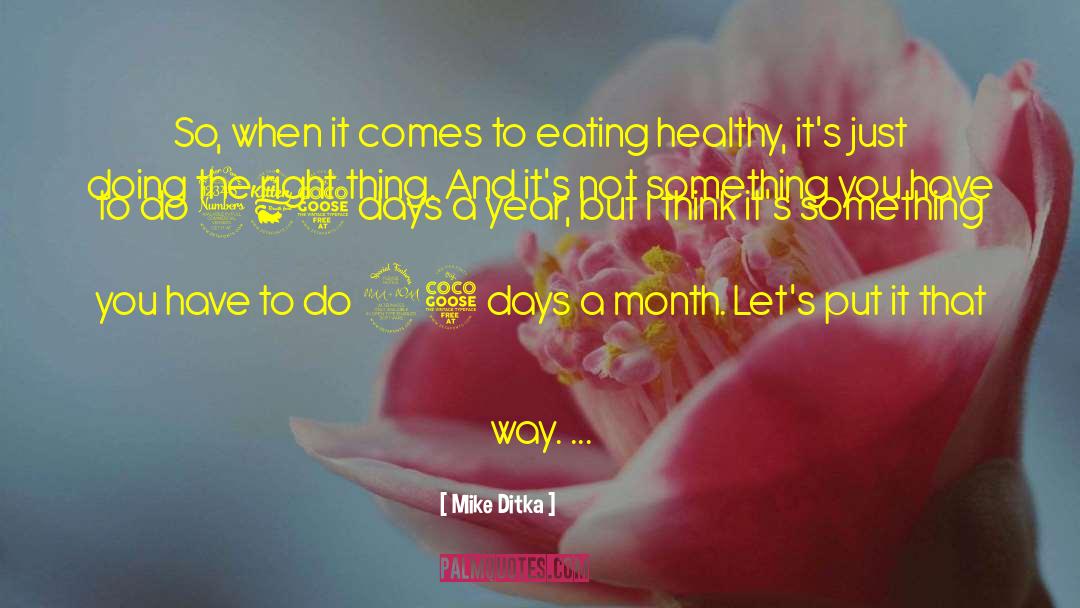 Healthy Eating quotes by Mike Ditka