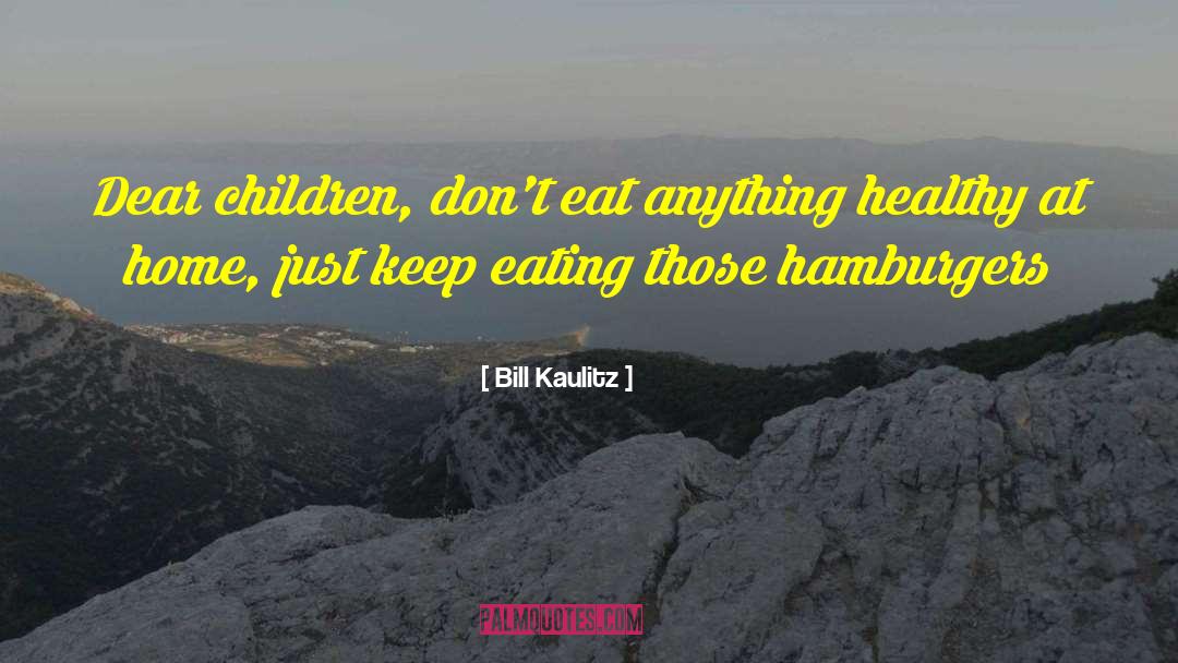 Healthy Eating quotes by Bill Kaulitz