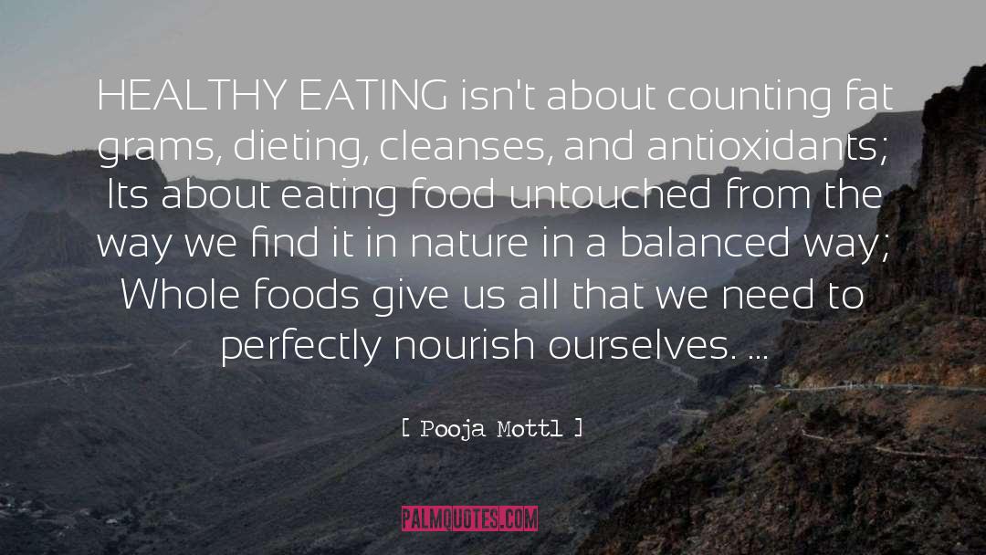 Healthy Eating quotes by Pooja Mottl