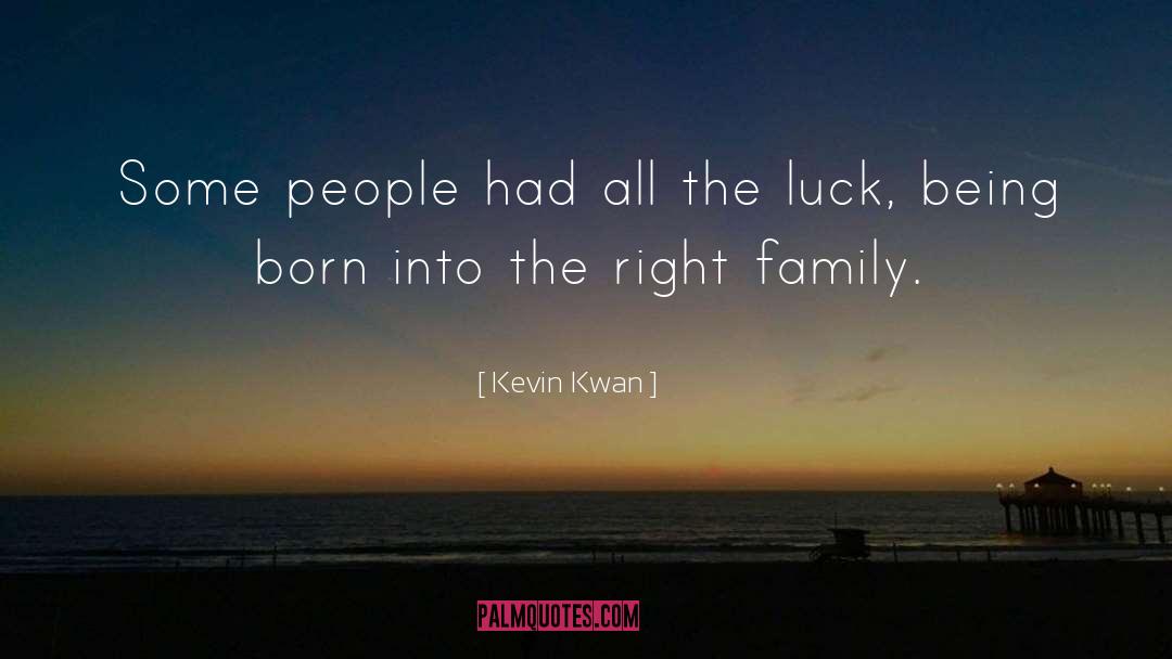 Healthy Family quotes by Kevin Kwan