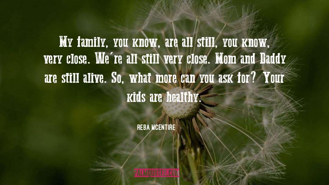 Healthy Family quotes by Reba McEntire