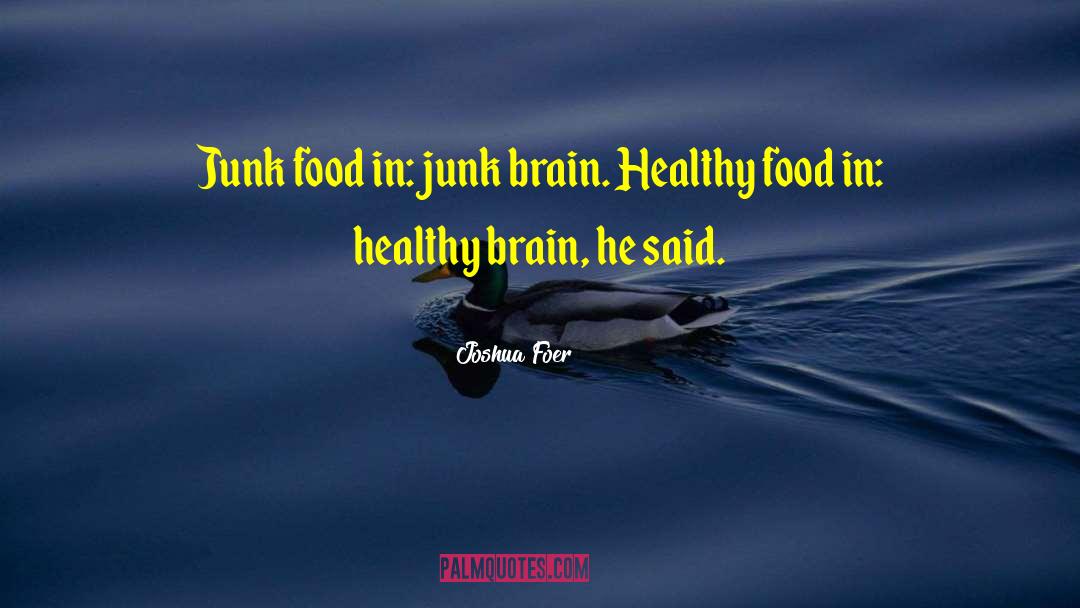 Healthy Food quotes by Joshua Foer