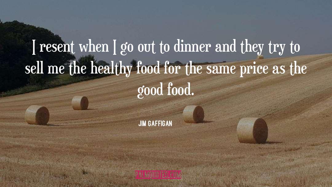 Healthy Food quotes by Jim Gaffigan