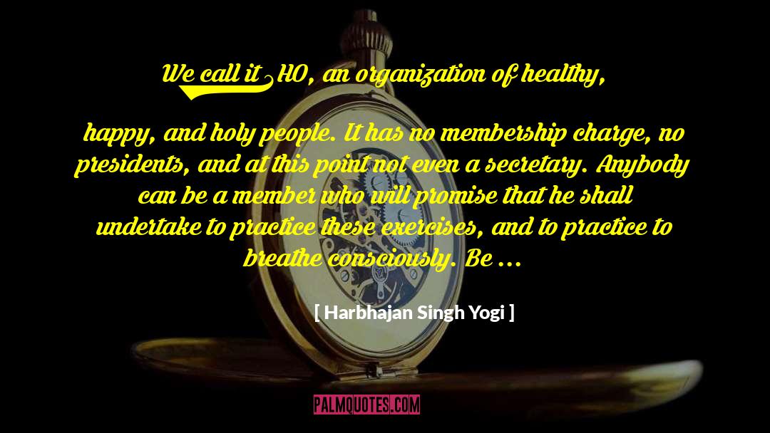 Healthy Happy quotes by Harbhajan Singh Yogi