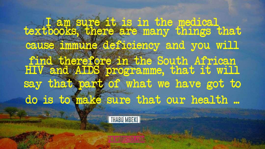 Healthy Immune System quotes by Thabo Mbeki