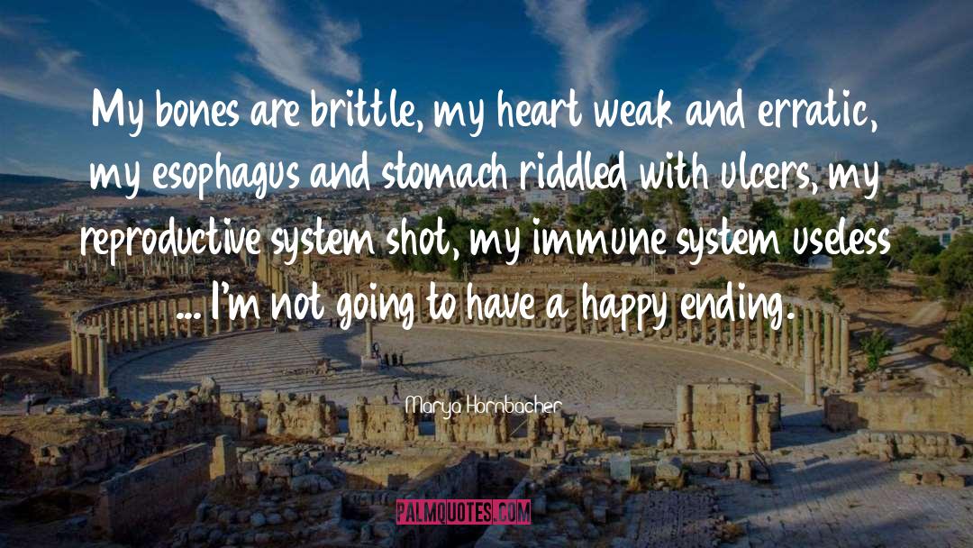 Healthy Immune System quotes by Marya Hornbacher