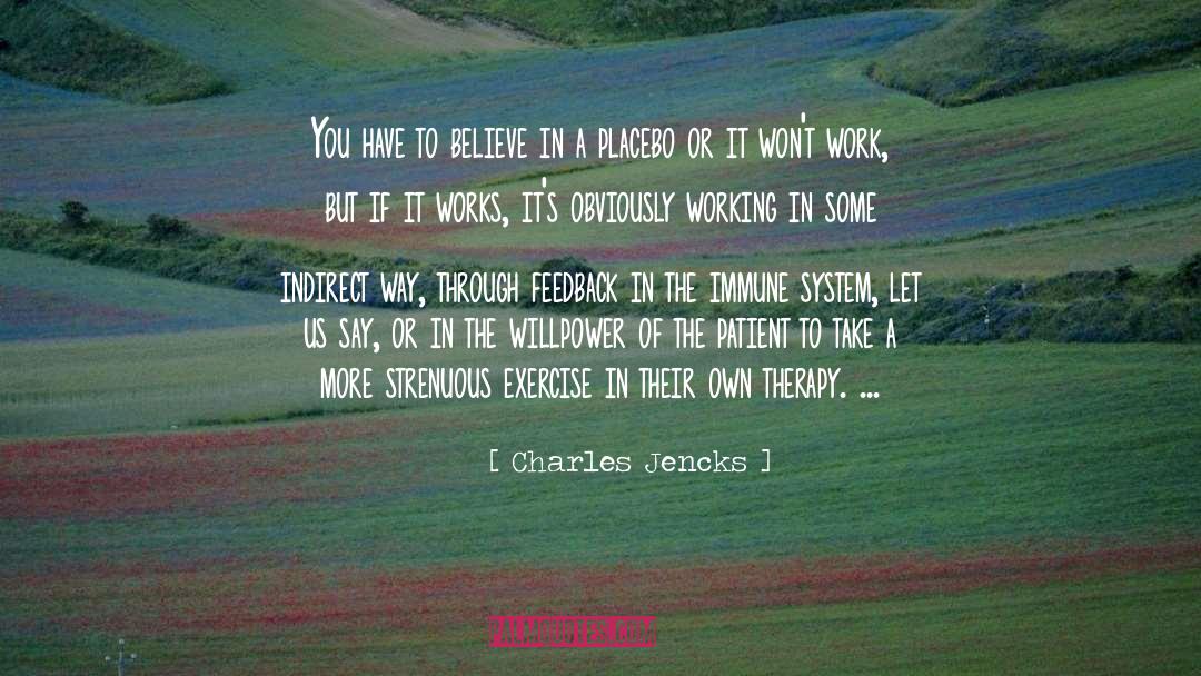Healthy Immune System quotes by Charles Jencks