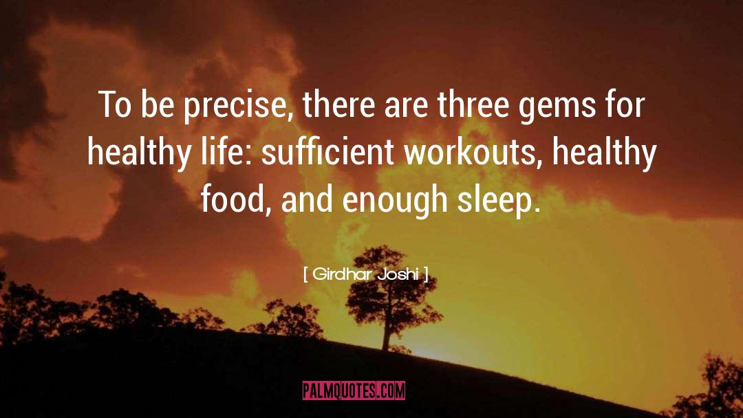 Healthy Life quotes by Girdhar Joshi