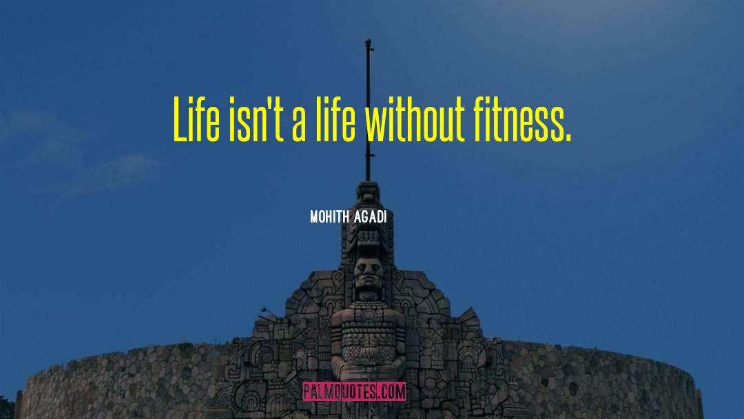 Healthy Life quotes by Mohith Agadi