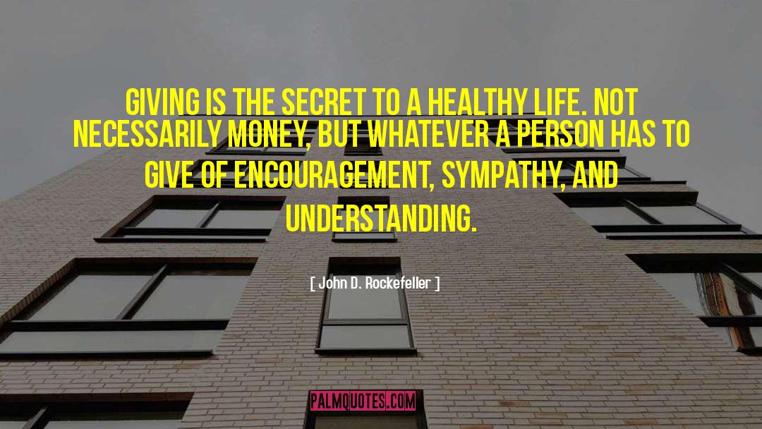 Healthy Life quotes by John D. Rockefeller