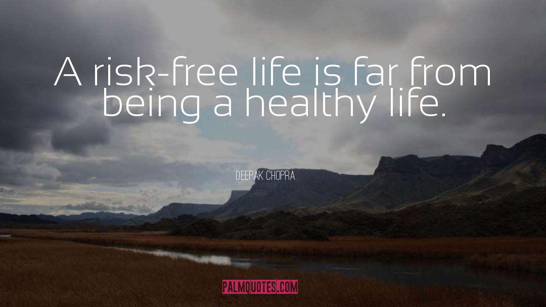 Healthy Life quotes by Deepak Chopra