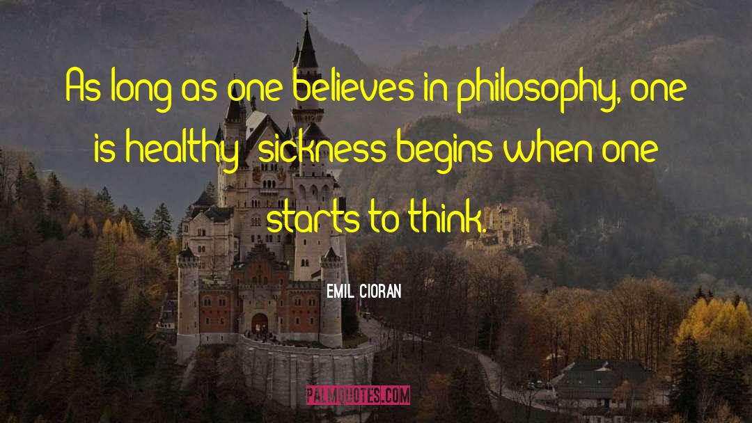 Healthy Life quotes by Emil Cioran