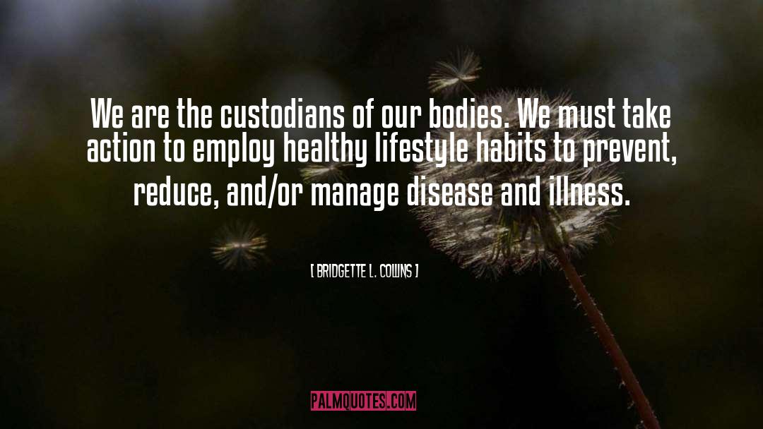 Healthy Lifestyle quotes by Bridgette L. Collins