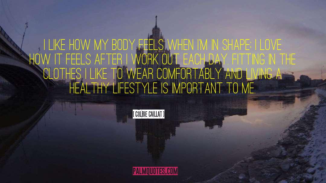 Healthy Lifestyle quotes by Colbie Caillat