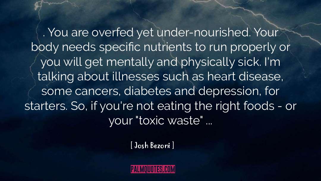 Healthy Lifestyle quotes by Josh Bezoni