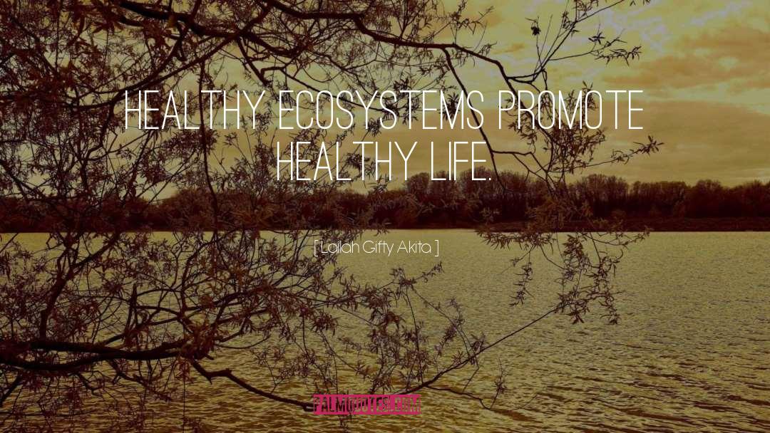 Healthy Living quotes by Lailah Gifty Akita