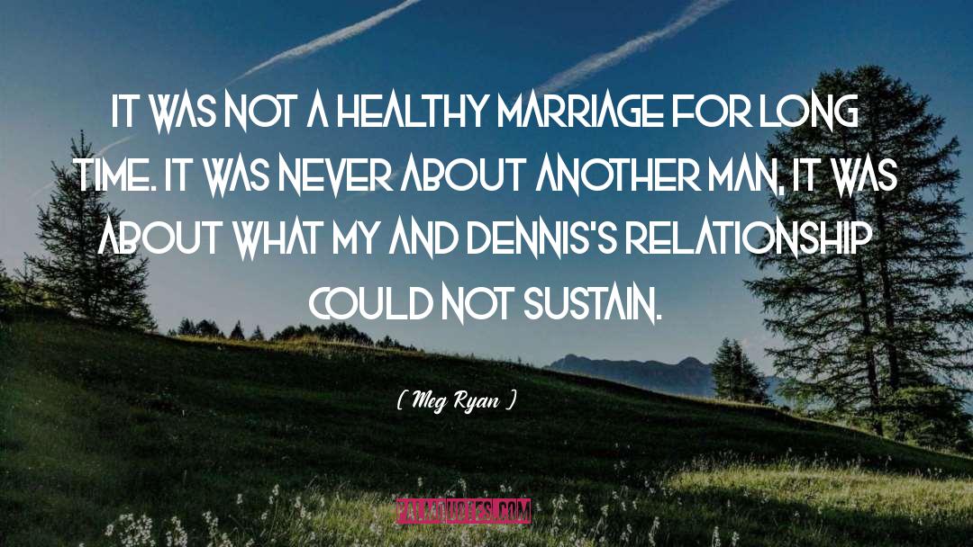 Healthy Marriage quotes by Meg Ryan