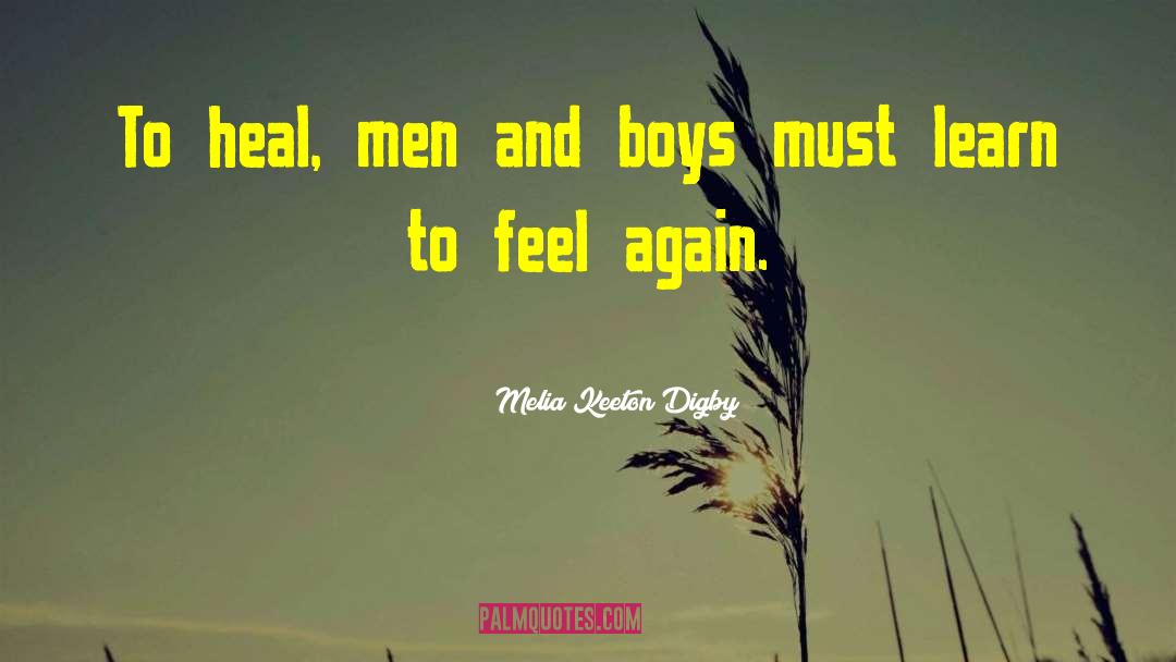 Healthy Masculinity quotes by Melia Keeton Digby