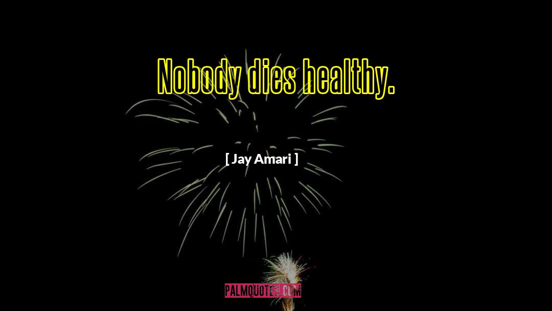 Healthy Masculinity quotes by Jay Amari