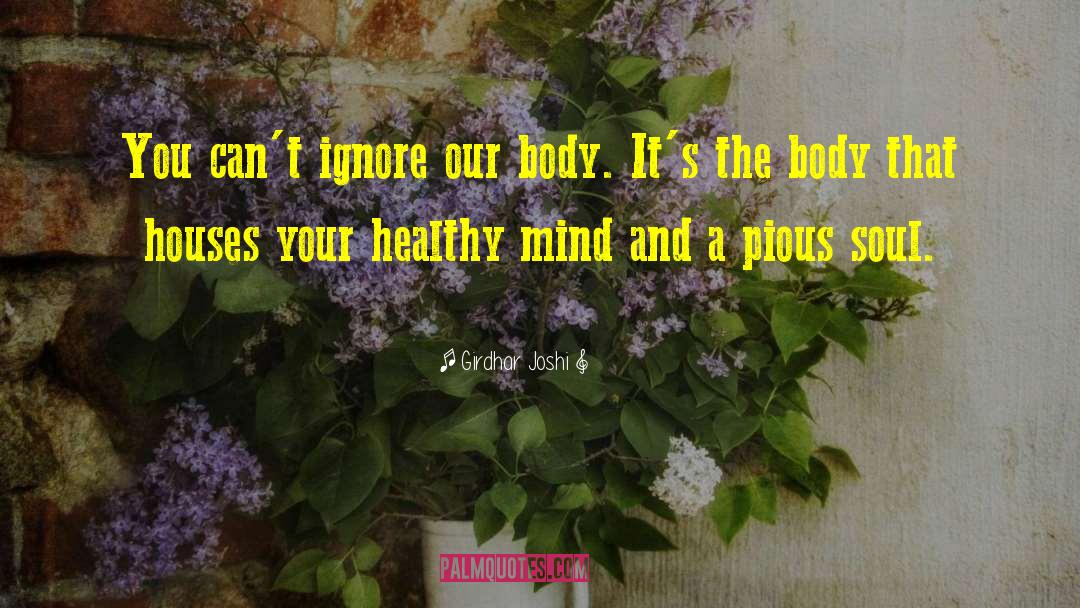 Healthy Mind quotes by Girdhar Joshi