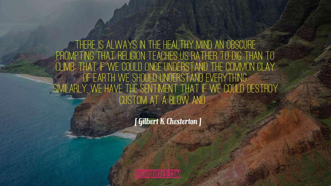 Healthy Mind quotes by Gilbert K. Chesterton