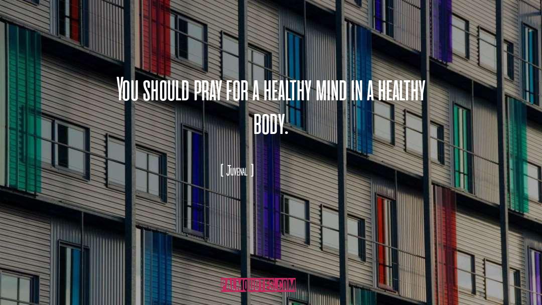 Healthy Mind quotes by Juvenal