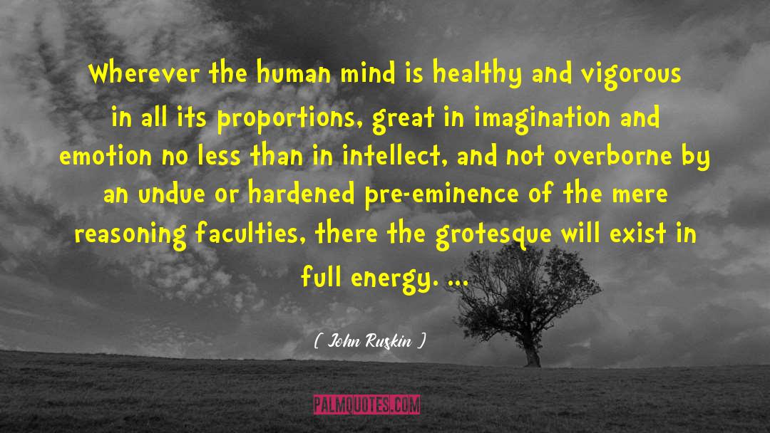 Healthy Mind quotes by John Ruskin