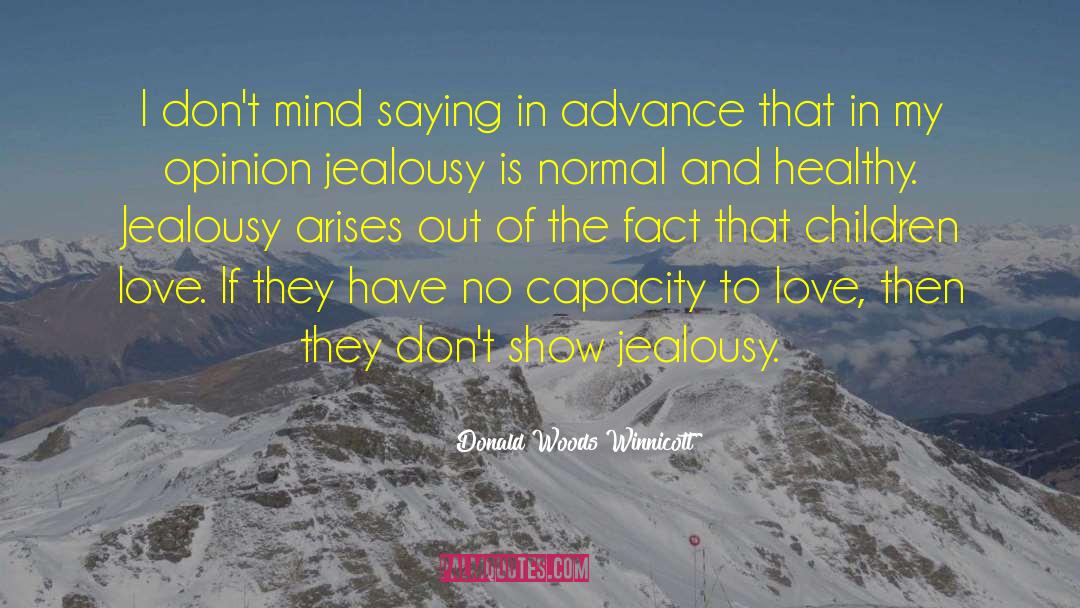 Healthy Mind quotes by Donald Woods Winnicott