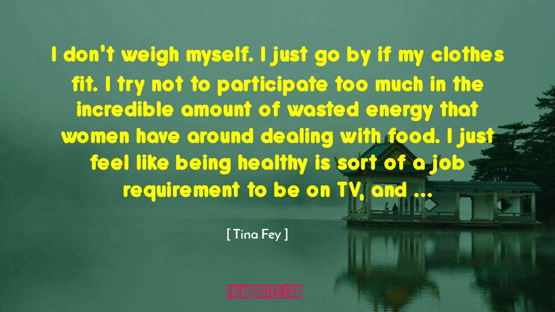 Healthy Mindset quotes by Tina Fey