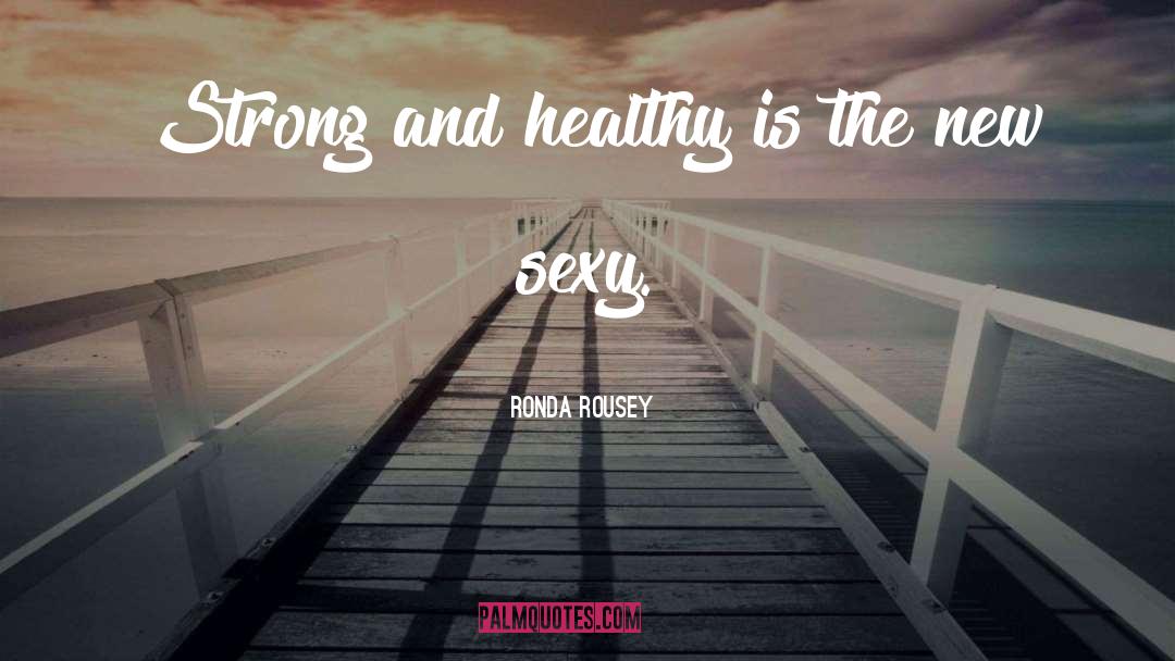 Healthy Multiplicity quotes by Ronda Rousey