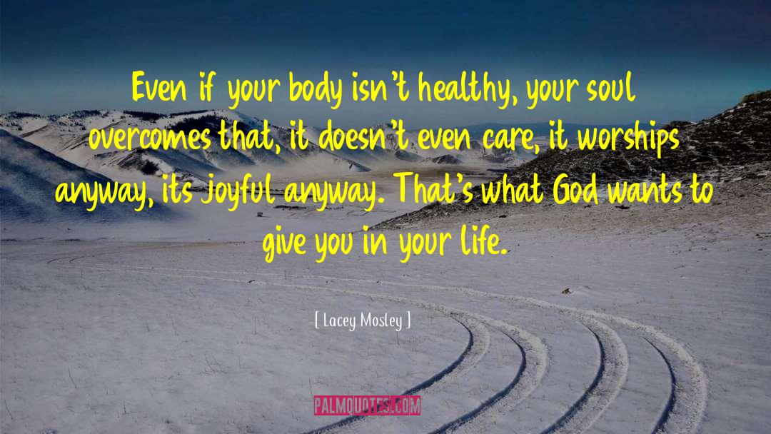 Healthy Nutrition quotes by Lacey Mosley