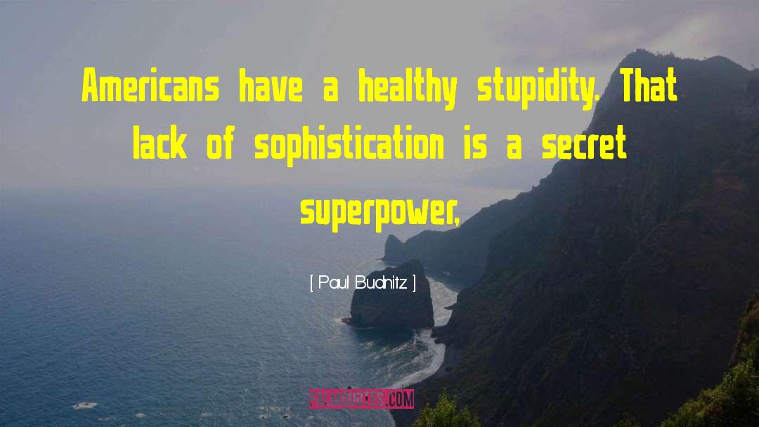 Healthy Nutrition quotes by Paul Budnitz