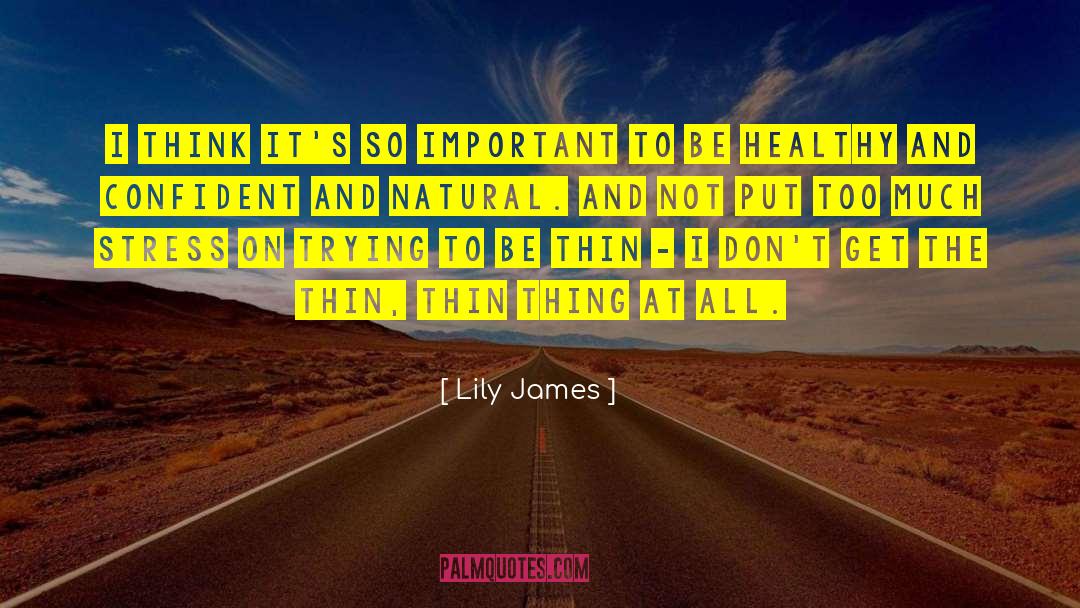 Healthy Nutrition quotes by Lily James