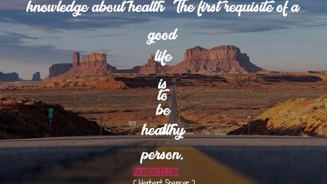 Healthy Person quotes by Herbert Spencer