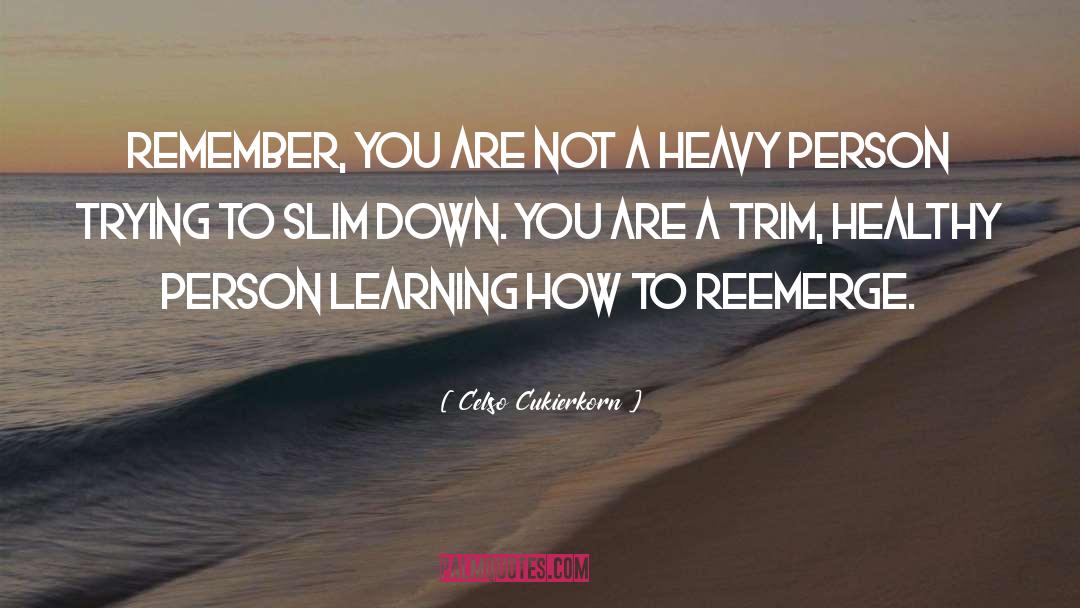 Healthy Person quotes by Celso Cukierkorn