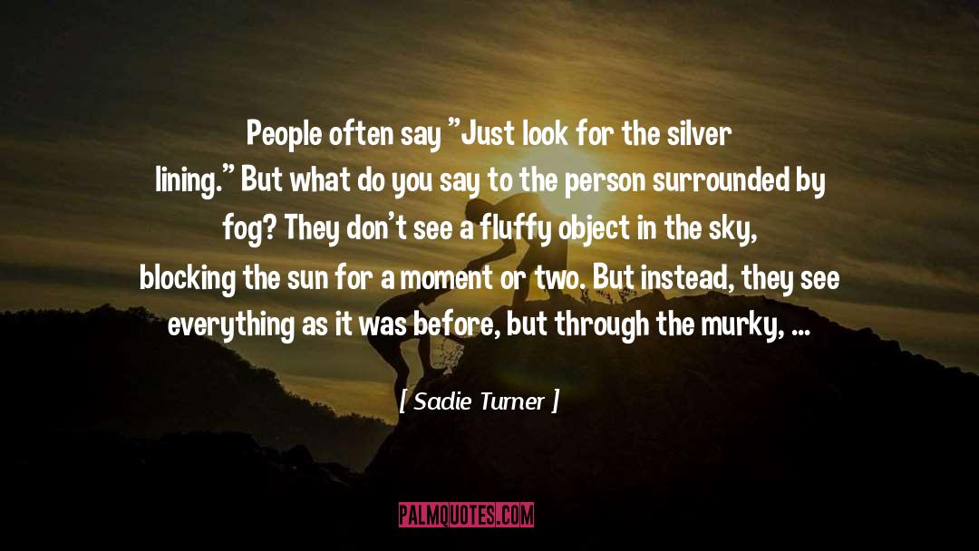Healthy Person quotes by Sadie Turner