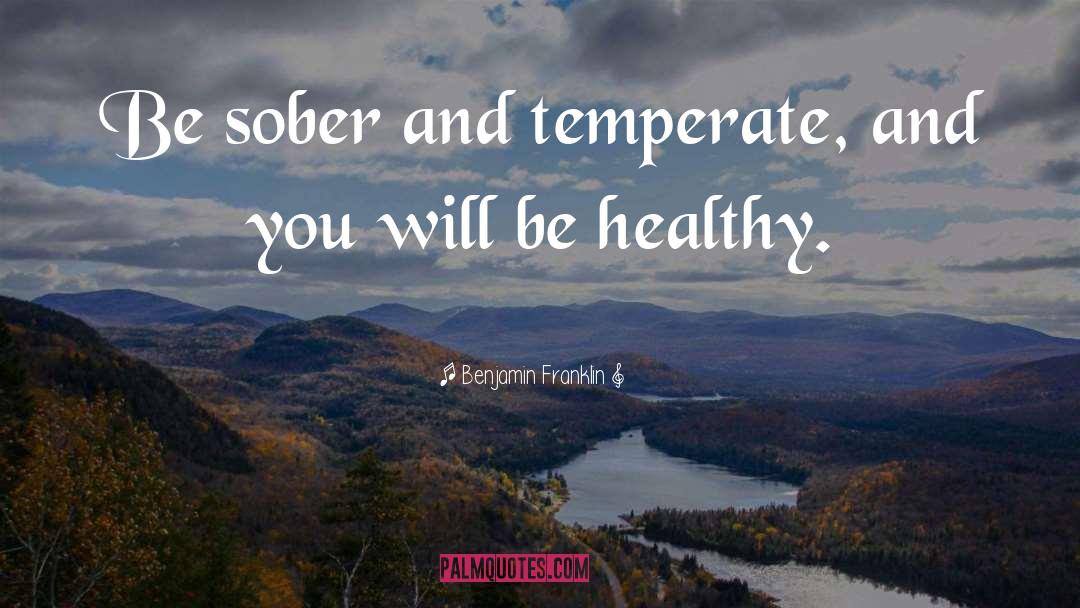 Healthy quotes by Benjamin Franklin