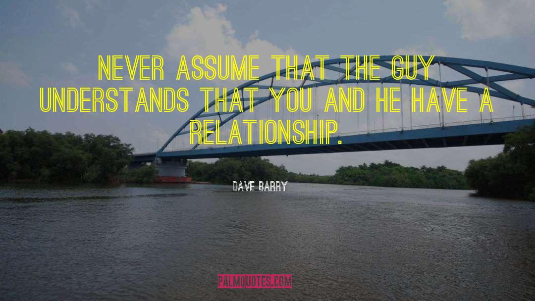 Healthy Relationship quotes by Dave Barry