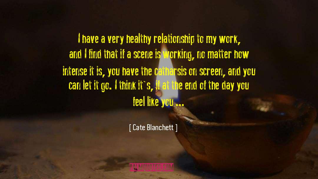 Healthy Relationship quotes by Cate Blanchett