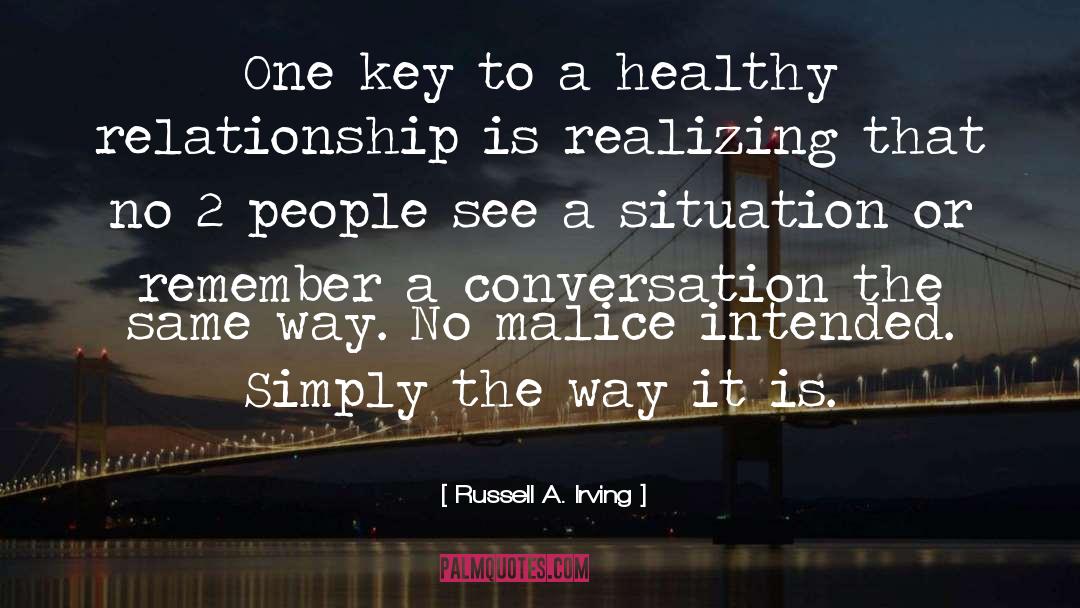 Healthy Relationship quotes by Russell A. Irving