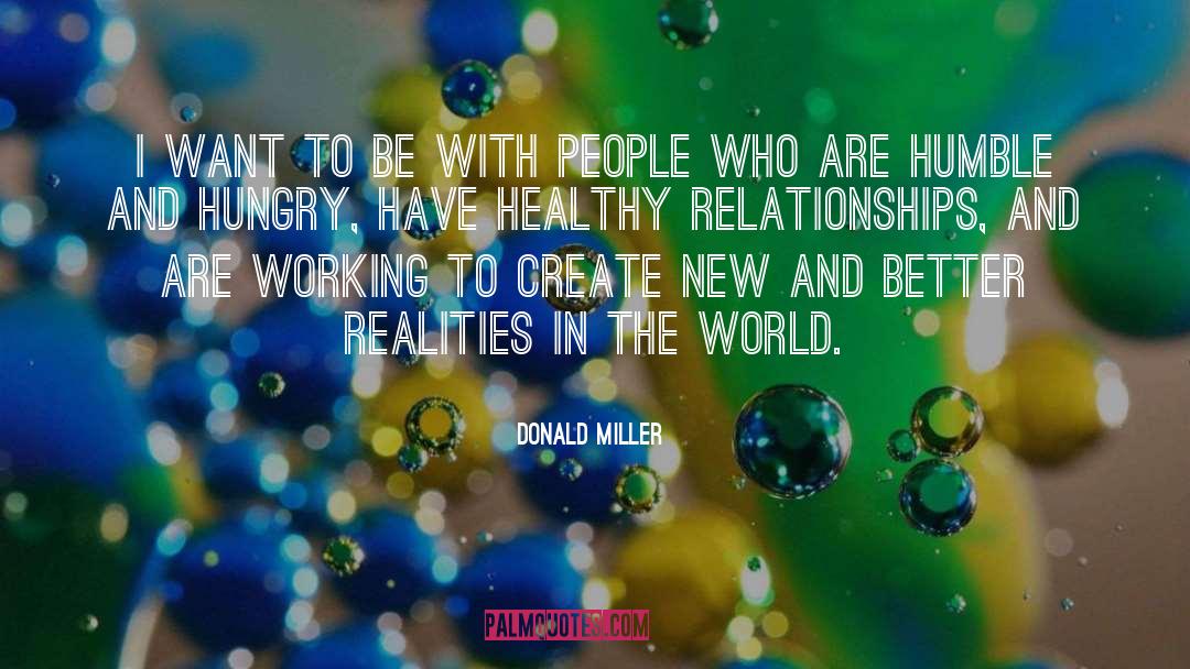 Healthy Relationships quotes by Donald Miller