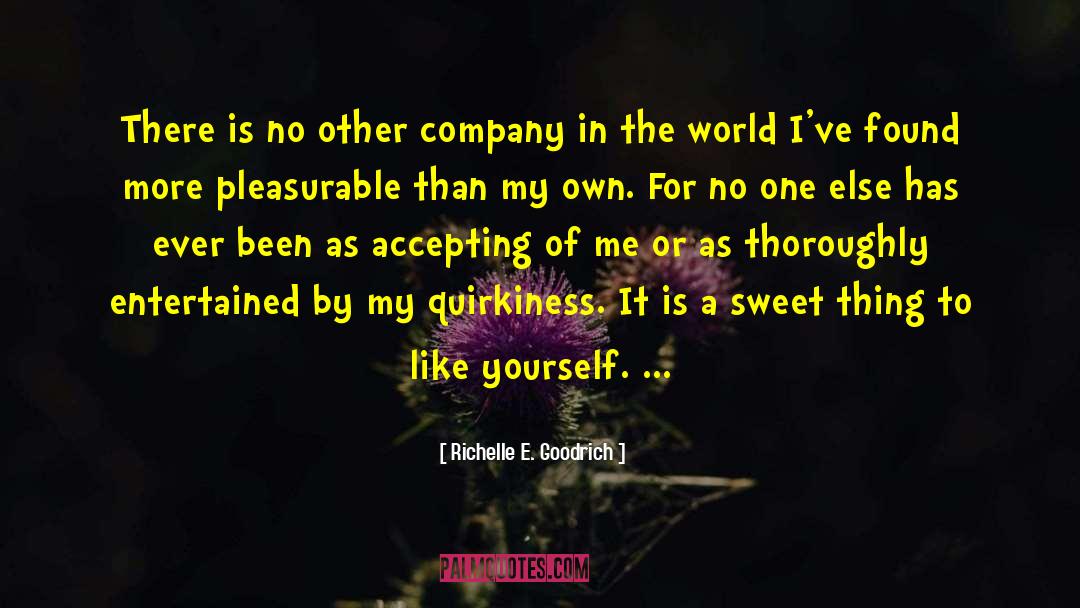 Healthy Self Esteem quotes by Richelle E. Goodrich