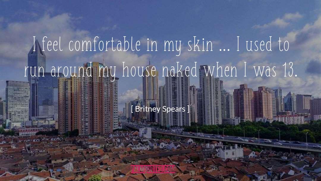 Healthy Skin quotes by Britney Spears