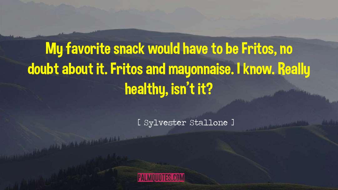 Healthy Snacks Online quotes by Sylvester Stallone