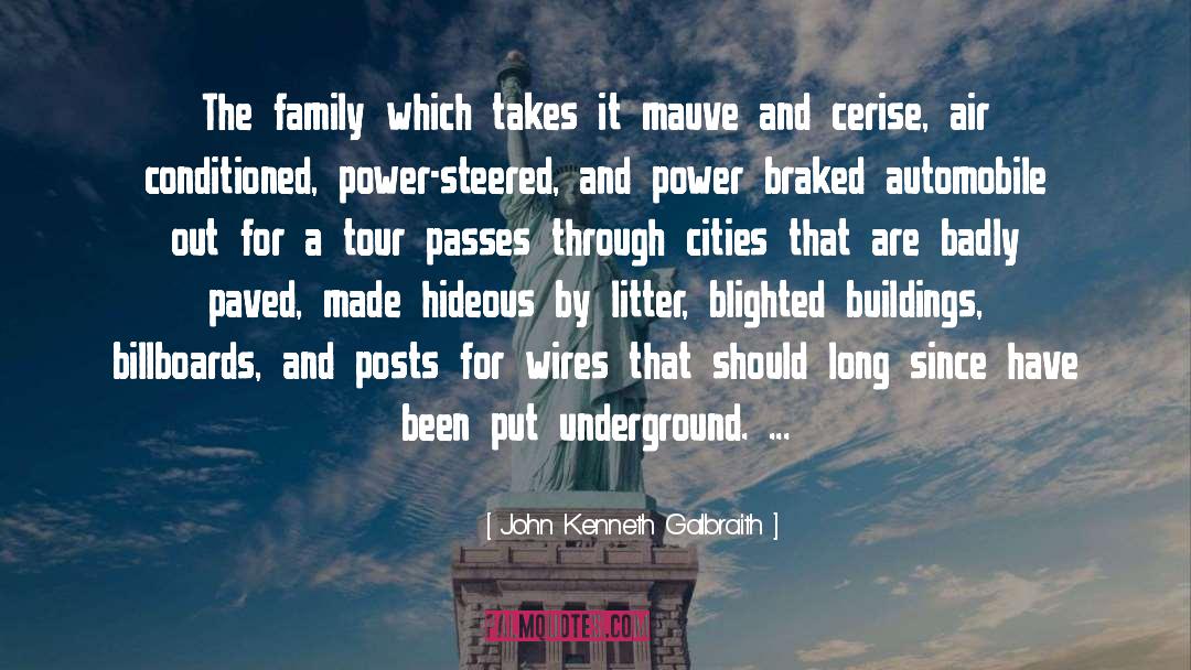 Heang Underground quotes by John Kenneth Galbraith