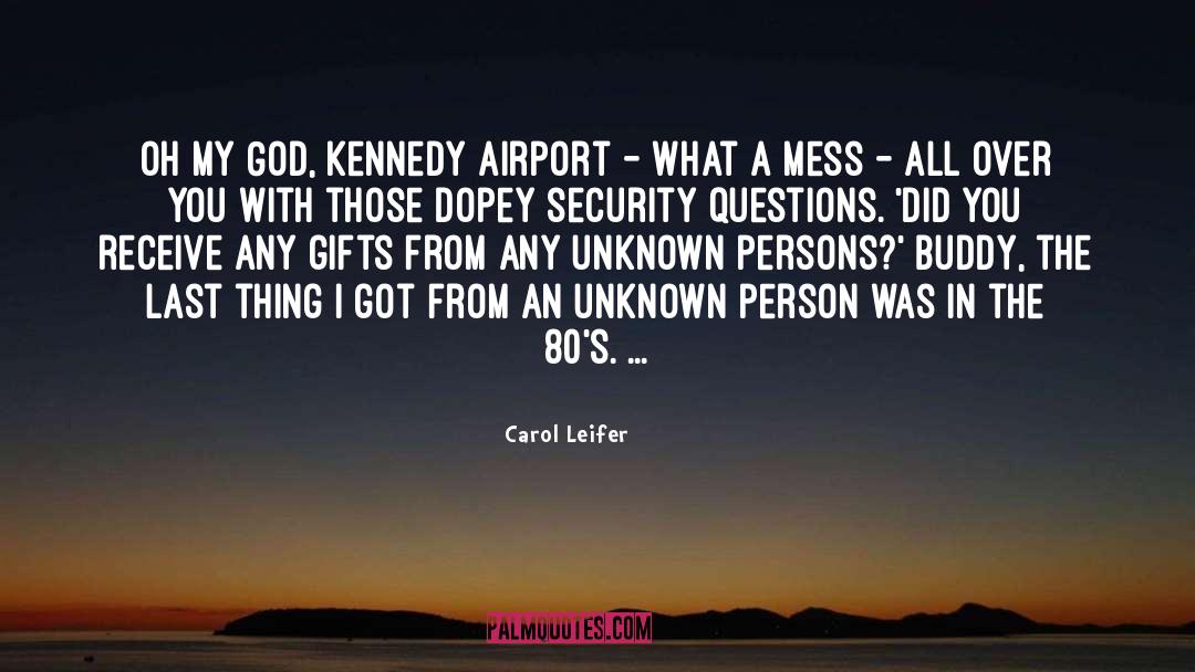 Hear From God quotes by Carol Leifer