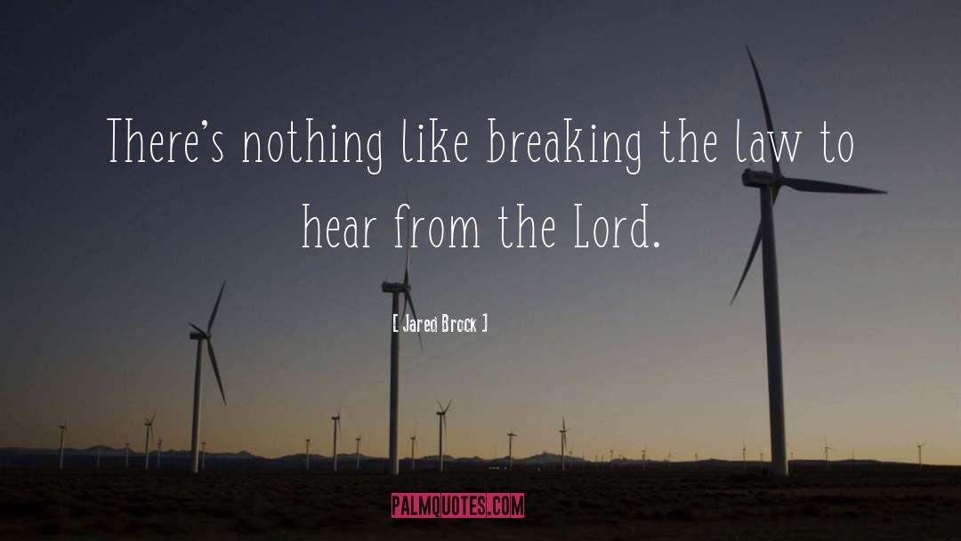 Hear From God quotes by Jared Brock