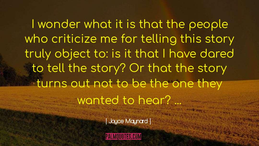 Hear Hear quotes by Joyce Maynard
