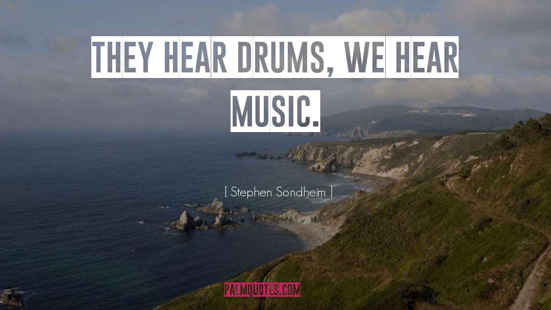 Hear Music quotes by Stephen Sondheim