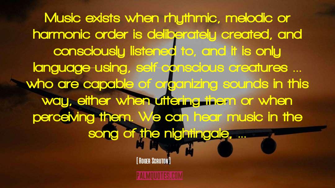 Hear Music quotes by Roger Scruton
